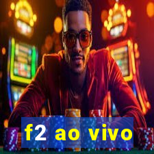 f2 ao vivo